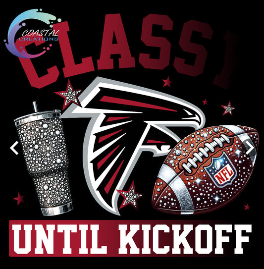 Classy Until Kickoff Falcons DTF