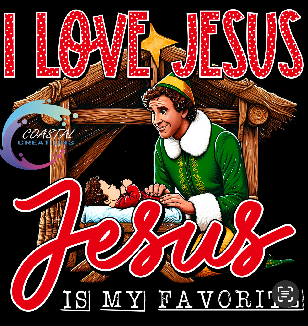 Elf, I Love Jesus, Jesus Is My Favorite DTF