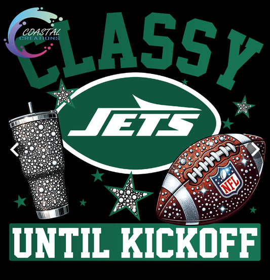 Classy Until Kickoff Jets DTF